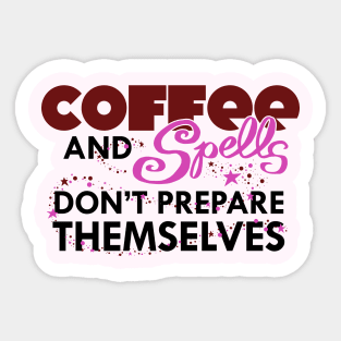 Coffee and Spells Sticker